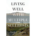 Living Well with Multiple Sclerosis - Paperback