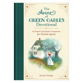 The Anne of Green Gables Devotional: A Chapter-By-Chapter Companion for Kindred Spirits - Hardcover