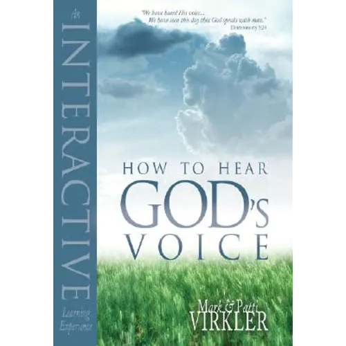 How to Hear God's Voice: An Interactive Learning Experience - Paperback