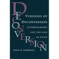 Versions of Deconversion: Autobiography and the Loss of Faith - Hardcover