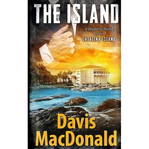 The Island: A Mystery Novel Set in Catalina - Paperback