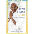 Lead, Kindly Light: Gandhi on Christianity - Paperback