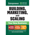 Building, Marketing, and Scaling Your New Business - Paperback