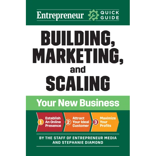 Building, Marketing, and Scaling Your New Business - Paperback