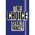 The Choice - Paperback
