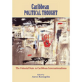 Caribbean Political Thought - The Colonial State to Caribbean Internationalisms - Paperback