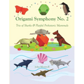 Origami Symphony No. 2: Trio of Sharks & Playful Prehistoric Mammals - Paperback
