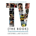 TV (The Book): Two Experts Pick the Greatest American Shows of All Time - Paperback