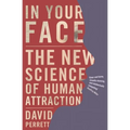In Your Face: The new science of human attraction - Hardcover