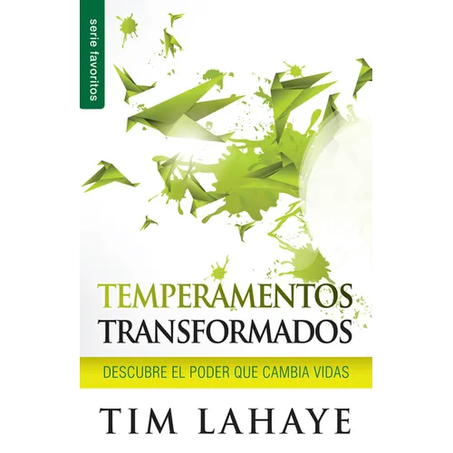 Temperamentos Transformados - Serie Favoritos: Descubre El Poder Que Cambia Vidas - Paperback
