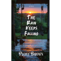 The Rain Keeps Falling - Paperback