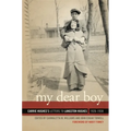 My Dear Boy: Carrie Hughes's Letters to Langston Hughes, 1926-1938 - Hardcover