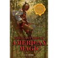 The Last Great American Magic - Paperback
