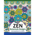 ZEN Botanicals Designs Coloring Books For Adults: Art Designs for Relaxation and Stress Relief - Paperback
