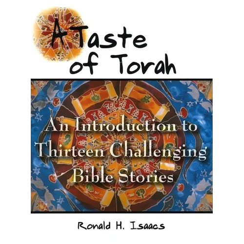 Taste of Torah: An Introduction to Thirteen Challenging Bible Stories - Paperback