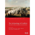 The Archaeology of Conflicts - Paperback