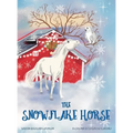The Snowflake Horse - Hardcover