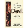 A History of the Devil: A Philosophical Introduction - Hardcover