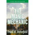 The Manic Mechanic - Paperback