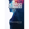 Metaphysics Reconsidered: A Gnostic Reading of Kant - Paperback