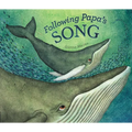 Following Papa's Song - Hardcover