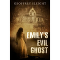 Emily's Evil Ghost - Paperback