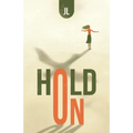 Hold On - Paperback