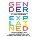 Gender Explained: A New Understanding of Identity in a Gender Creative World - Hardcover
