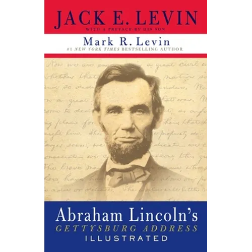 Abraham Lincoln's Gettysburg Address Illustrated - Paperback