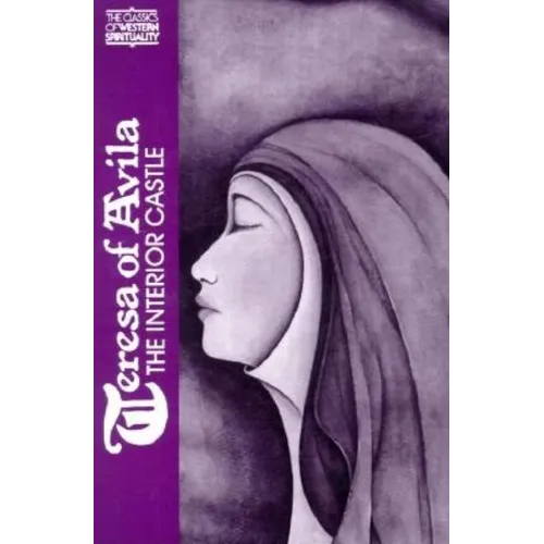 Teresa of Avila: The Interior Castle - Paperback