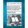 Agency and Trusts for Payment of Debts Under Private Arrangement. - Paperback