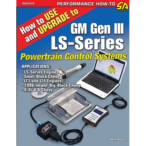 How to Use and Upgrade to GM Gen III LS-Series Powertrain Control Systems - Paperback