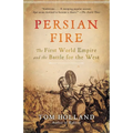 Persian Fire: The First World Empire and the Battle for the West - Paperback