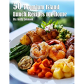 50 Premium Island Lunch Recipes for Home - Paperback