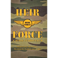 Heir Force: A Bible Curriculum - Hardcover