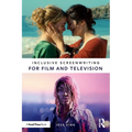 Inclusive Screenwriting for Film and Television - Paperback