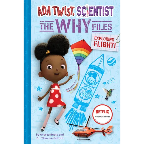 Exploring Flight! (ADA Twist, Scientist: The Why Files #1) - Hardcover
