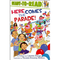 Here Comes the Parade!: Ready-To-Read Level 2 - Paperback