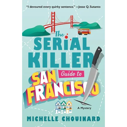 The Serial Killer Guide to San Francisco: A Mystery - Paperback