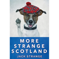 More Strange Scotland - Paperback