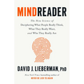 Mindreader: The New Science of Deciphering What People Really Think, What They Really Want, and Who They Really Are - Hardcover