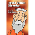 Youth Deficit Disorder - Paperback
