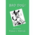 Bad Dog! - Paperback