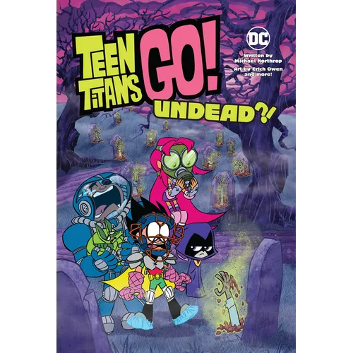Teen Titans Go!: Undead?! - Paperback
