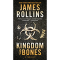 Kingdom of Bones: A SIGMA Force Novel - Mass Market Paperbound