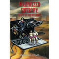 Maximized Entropy: Death of the Internet - Paperback