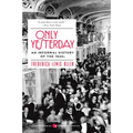 Only Yesterday: An Informal History of the 1920s - Paperback