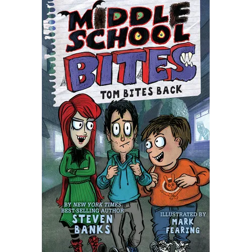 Middle School Bites 2: Tom Bites Back - Paperback