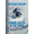 Finding the Eye of the Storm - Paperback