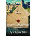 Ever Your Affectionate - Paperback